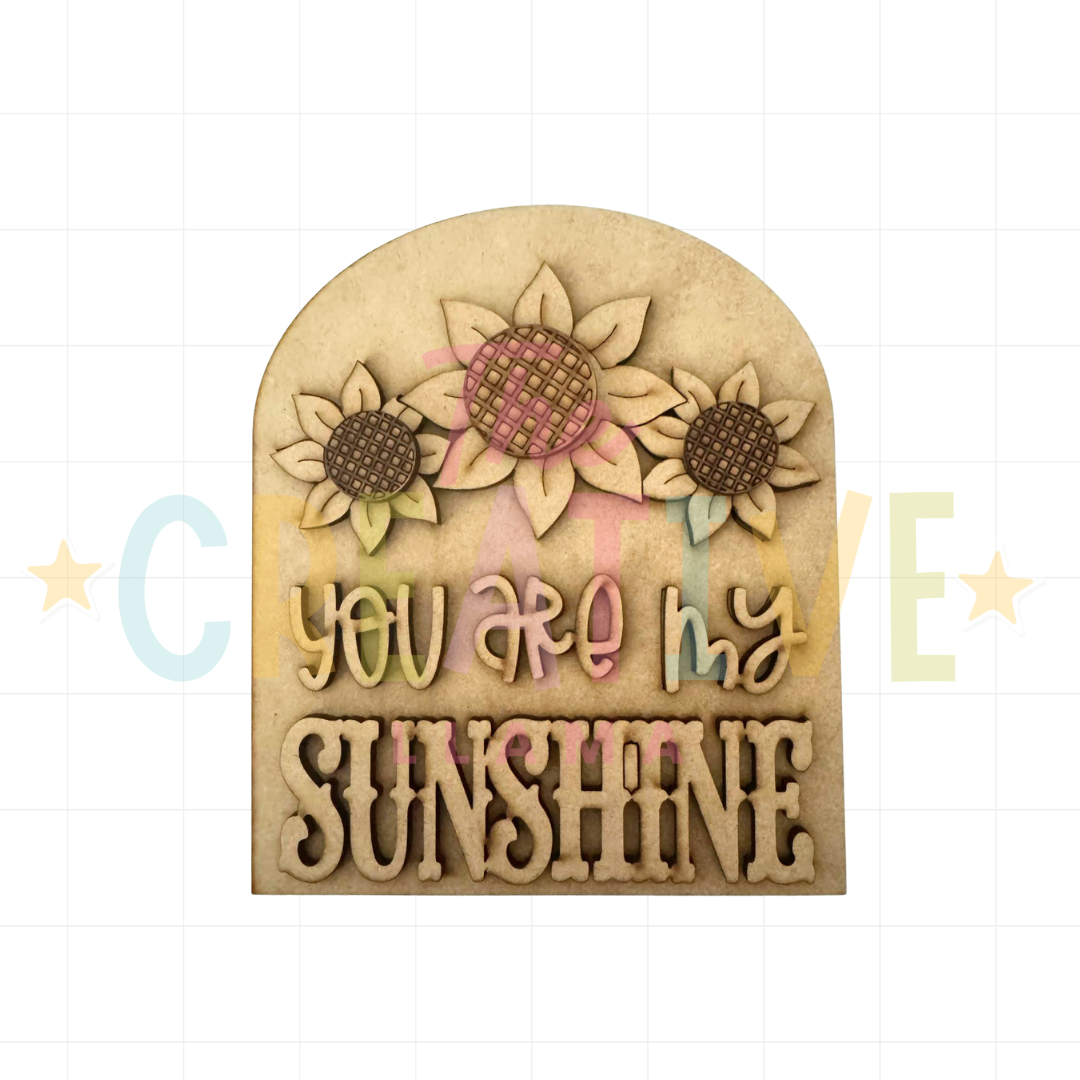 You Are My Sunshine| Interchangeable Insert