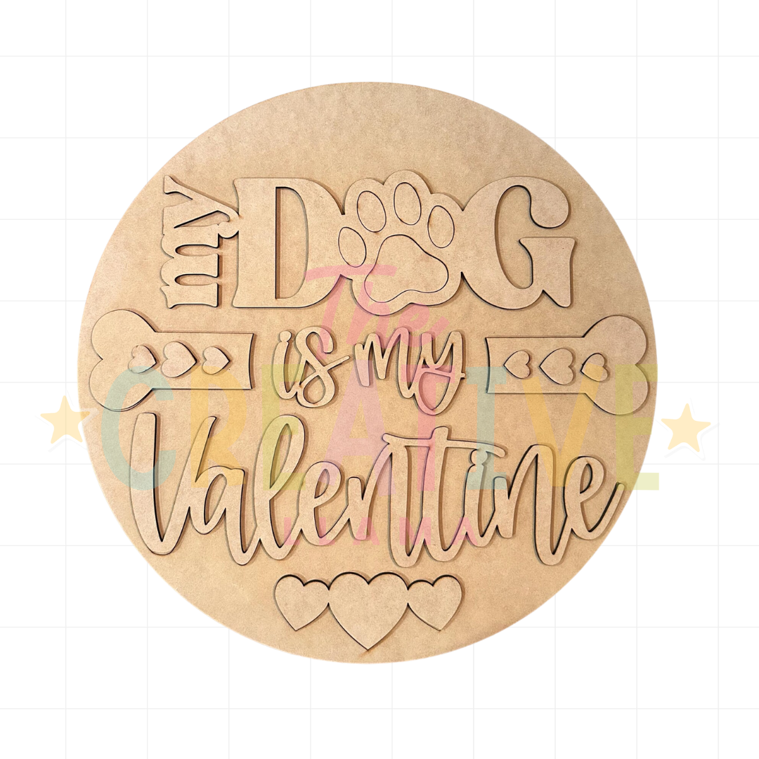 My Dog Is My Valentine Door Hanger