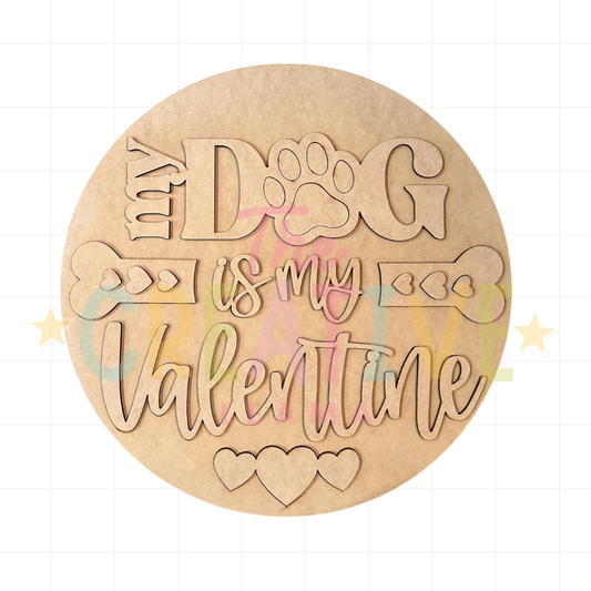 My Dog Is My Valentine Door Hanger